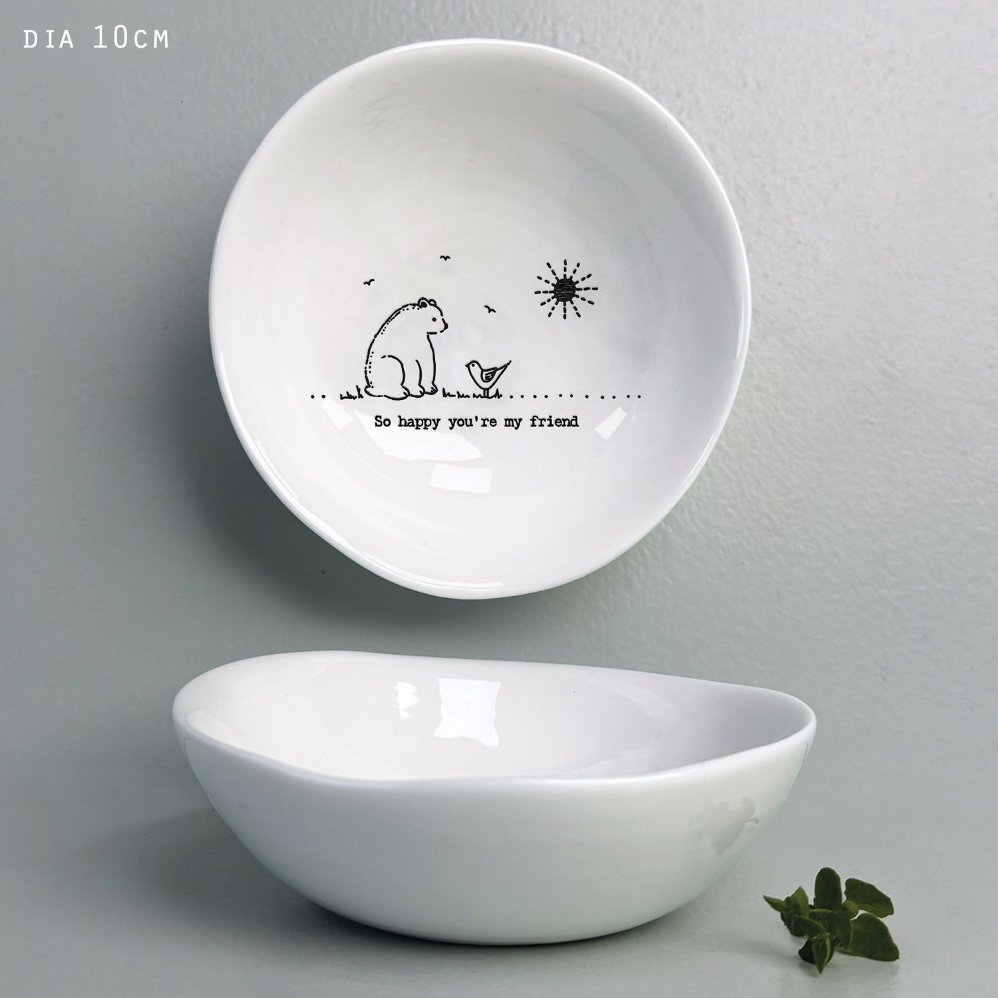 Porcelain Bowl - So happy you’re my friend