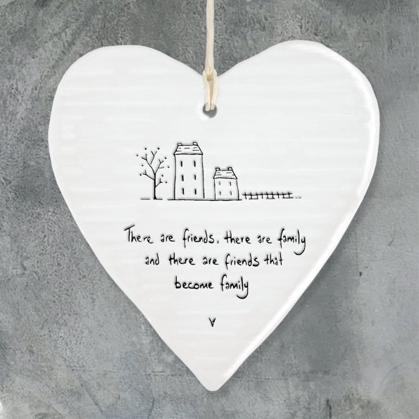 Hanging Porcelain Heart - There are friends, there a family