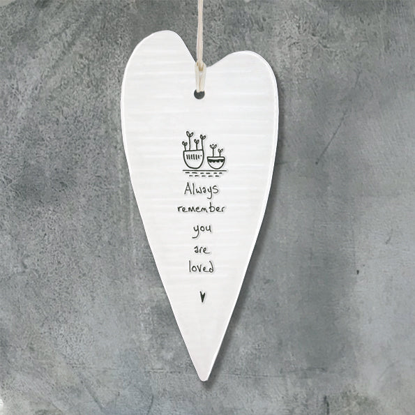 Porcelain long Hanging Heart- Always remember you are loved