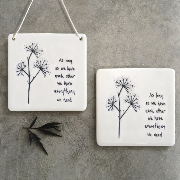 Porcelain Hanging Square - We have each other