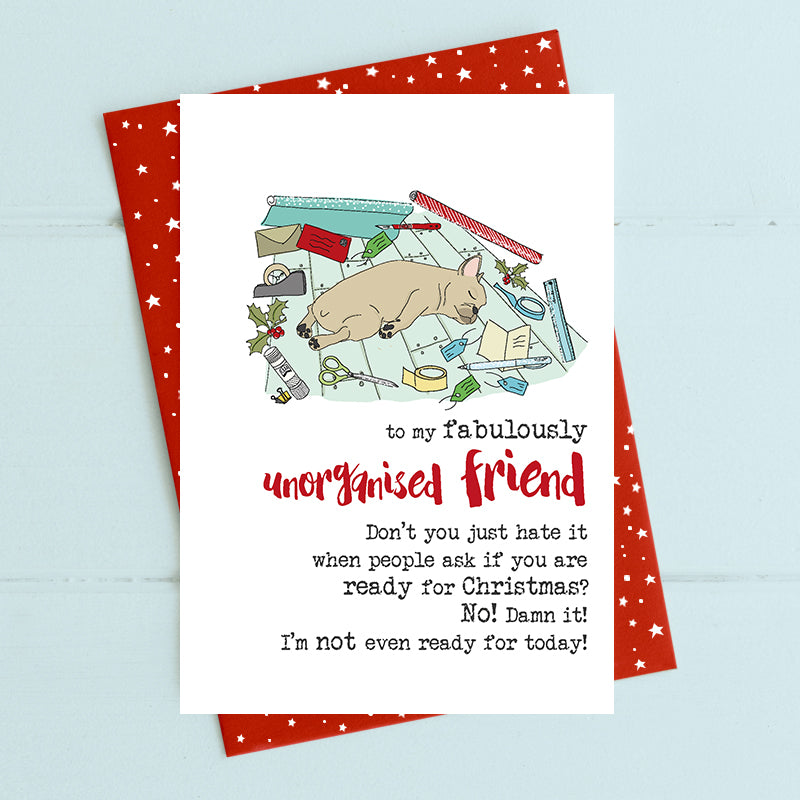 Unorganised friend - Christmas Card