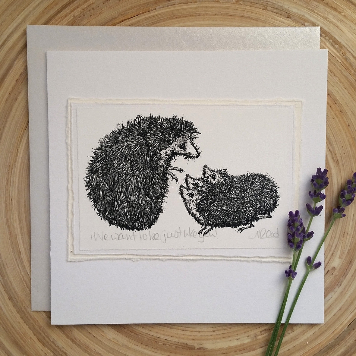 Just like you, Hedgehog - Greetings Card