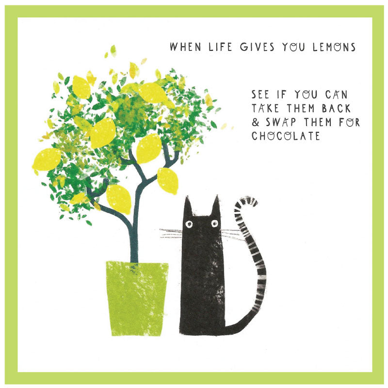 When life gives you lemons ... - Greetings card
