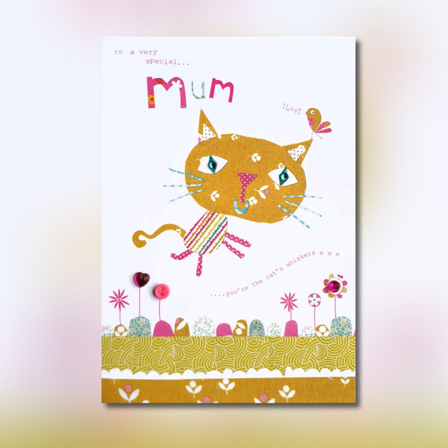 To a Very Special Mum, You're the Cats Whiskers