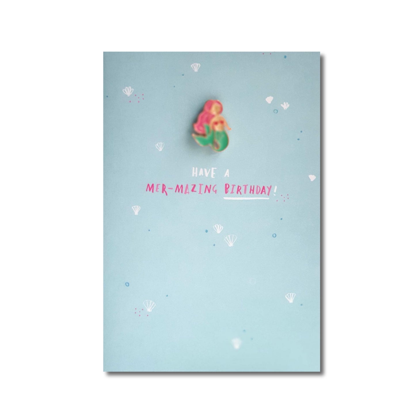 Have a Mer-mazing Birthday - Enamel pin badge card