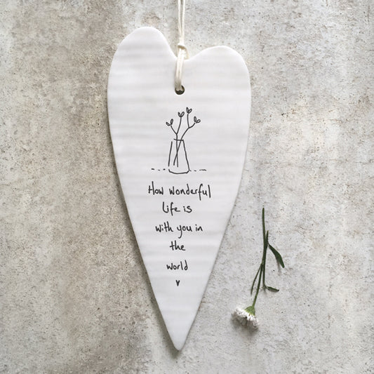 Porcelain Hanging Long Heart- How wonderful life is with you in the world