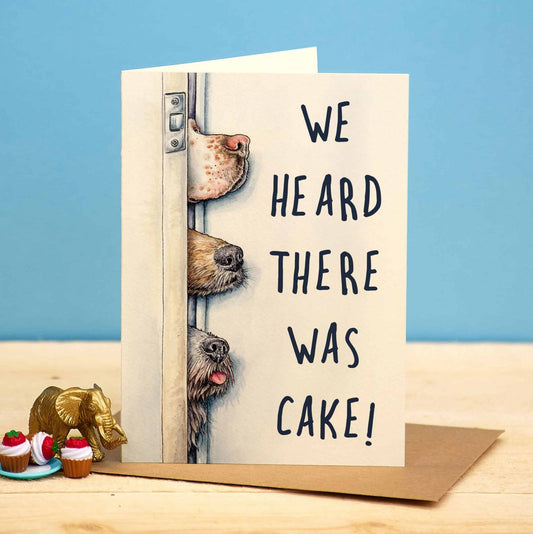 We heard there was cake! - card