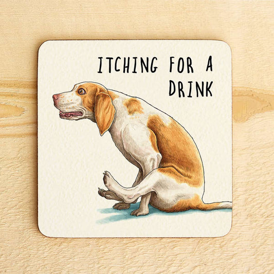 Itching for a drink - Dog Drinks Coaster