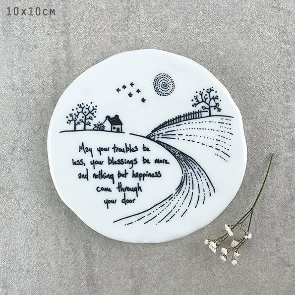 Porcelain Countryside Coaster - May your troubles be less