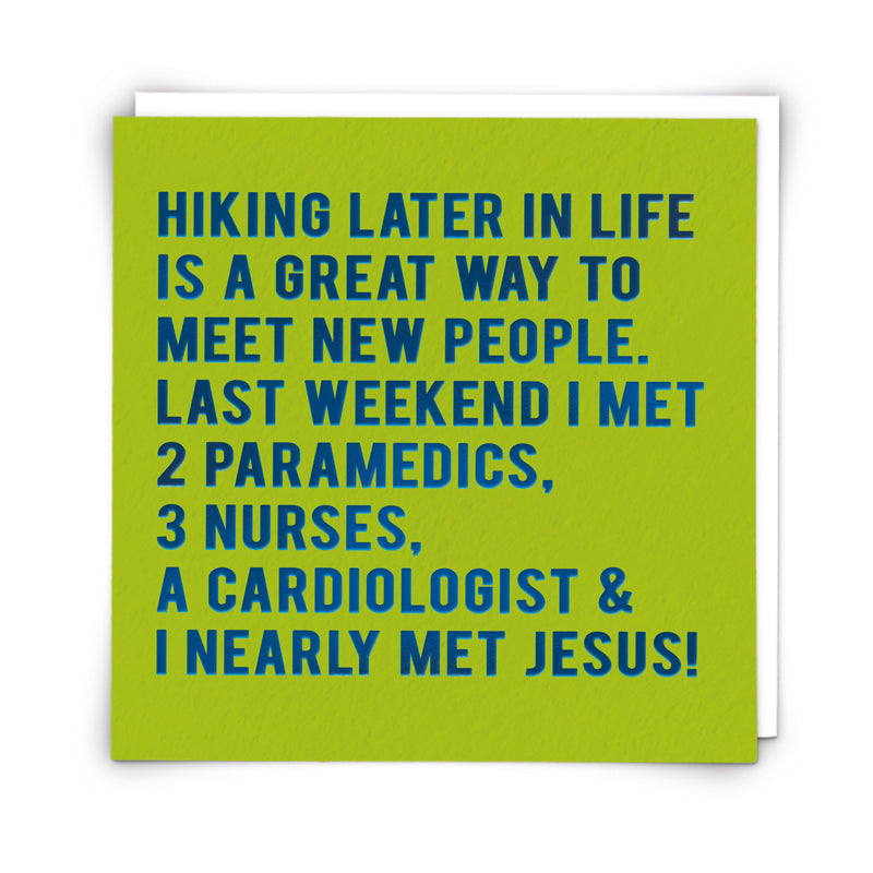 Hiking later in life - Funny Greetings card