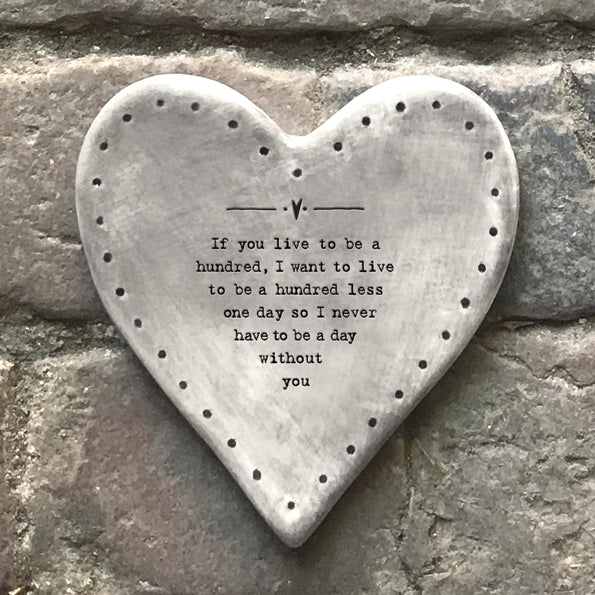 Porcelain Rustic Heart Coaster - If you live to be a hundred