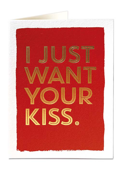 I Just Want Your Kiss - Card