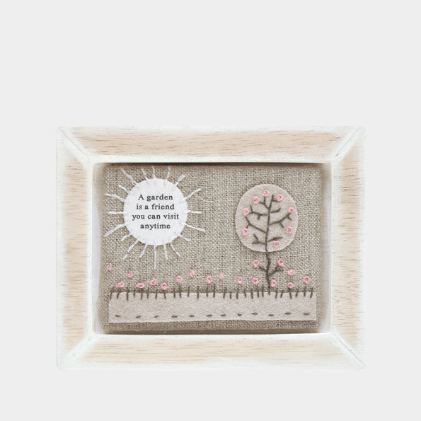Embroidered picture- A garden is a friend you can visit anytime