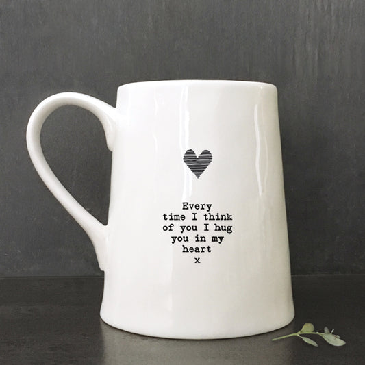 Porcelain Mug - Every time I think of you