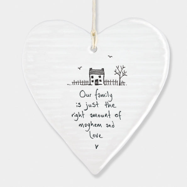 Porcelain wobbly Heart hanger- Family is mayhem and love
