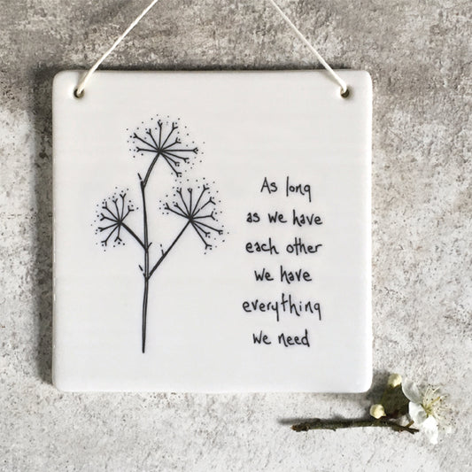 Porcelain Hanging Square - We have each other
