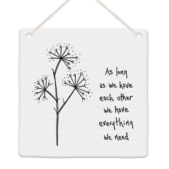 Porcelain Hanging Square - We have each other
