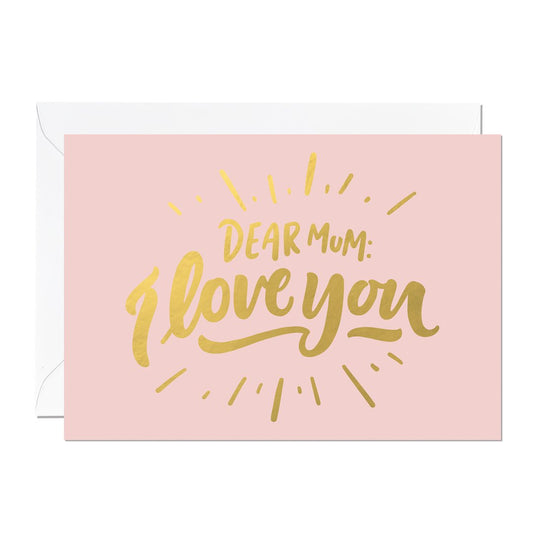 Dear Mum... I love you - card