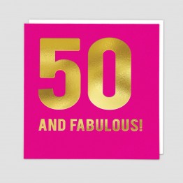 50 and fabulous -  Birthday card