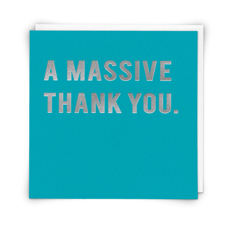 A Massive Thank You-  Greetings card