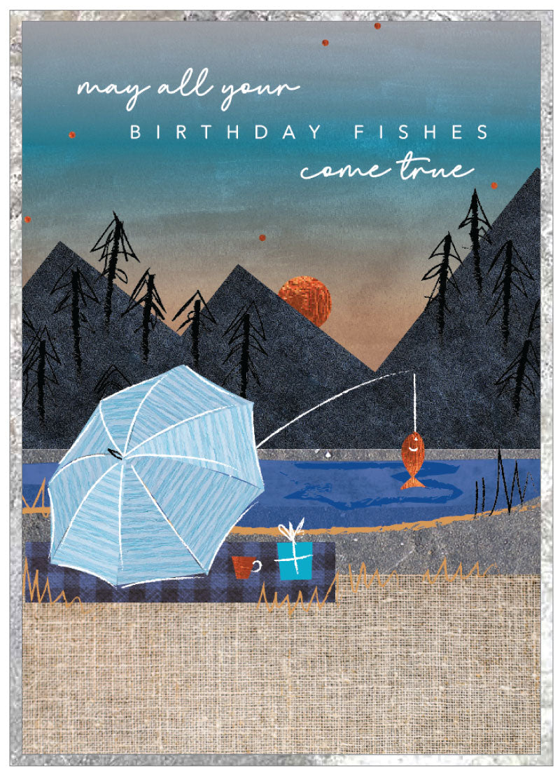 May all your birthday fishes come true - Fishing Card