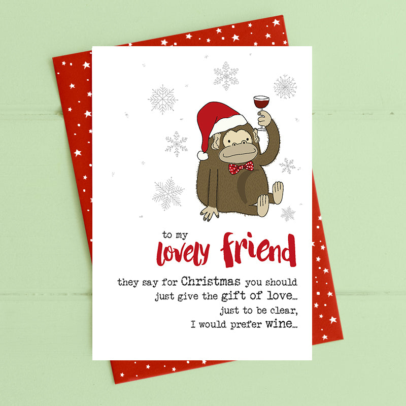 Lovely friend - I would prefer wine - Christmas Card