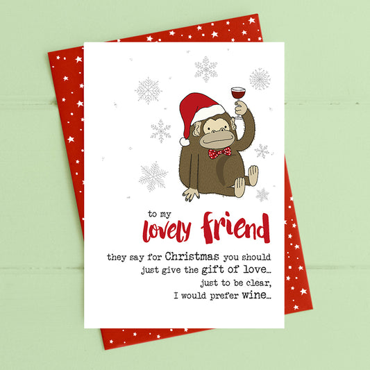 Lovely friend - I would prefer wine - Christmas Card