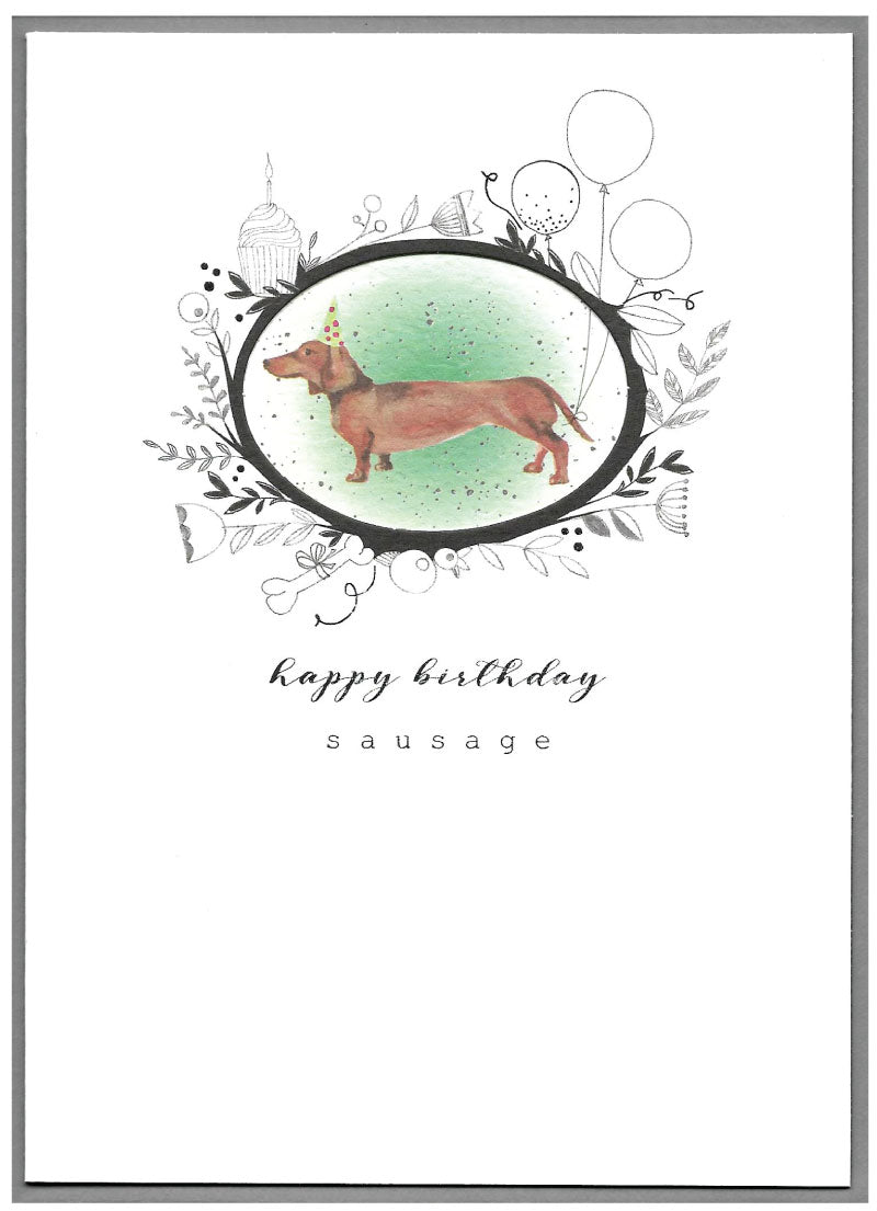 Happy Birthday Sausage - Dachshund Card