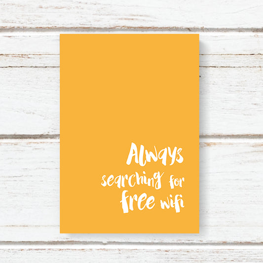 Always searching for free WiFi..... Notebook