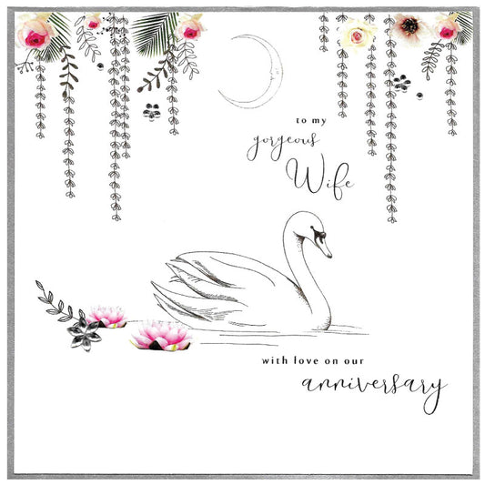 To my gorgeous wife with love on our anniversary moonlit swan- Greetings card
