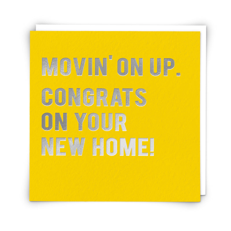 Movin on up. Congrats on your new home - Greetings card