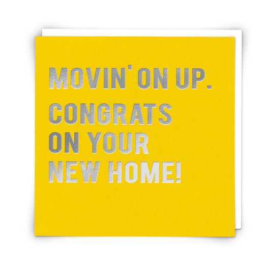 Movin on up. Congrats on your new home - Greetings card