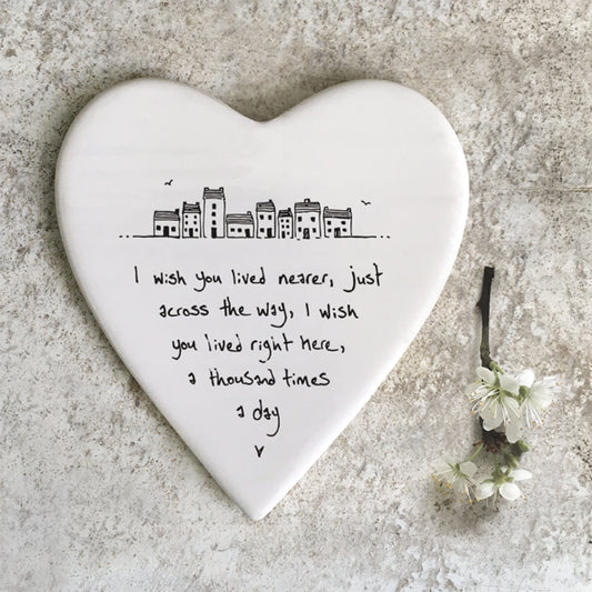 Porcelain Heart Coaster - I wish you lived nearer